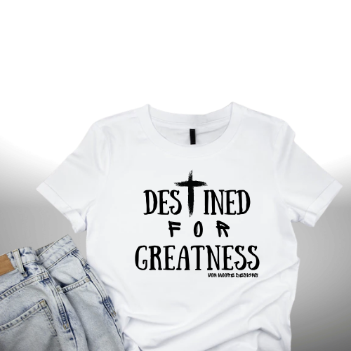 Destined for Greatness Hymn Apparel