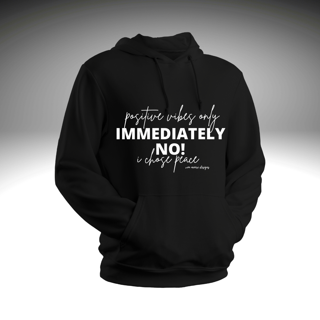 Immediately NO! Hoodie