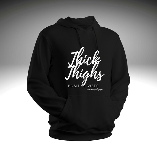 Thick Thighs Hoodie