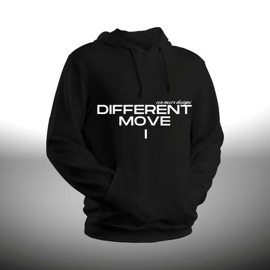 I Move Different Hoodie