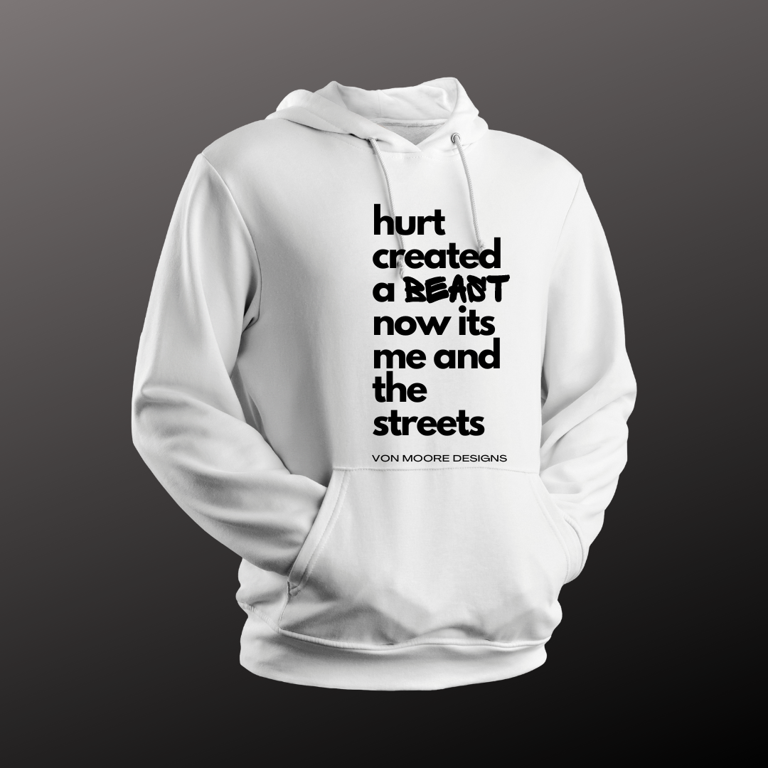 Hurt Created A Beast Hoodie