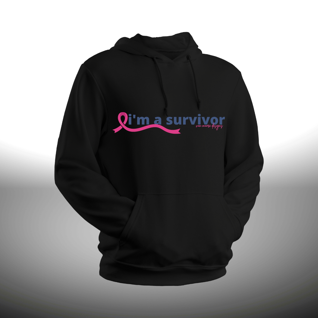 I'm a Survivor Hoodie