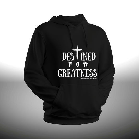 Destined for Greatness Hoodie