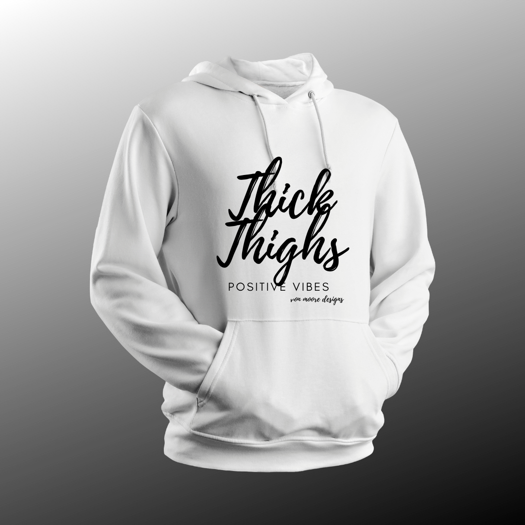 Thick Thighs Hoodie