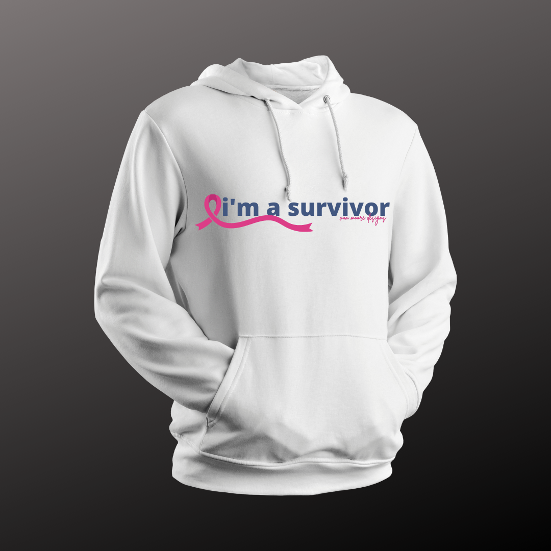 I'm a Survivor Hoodie