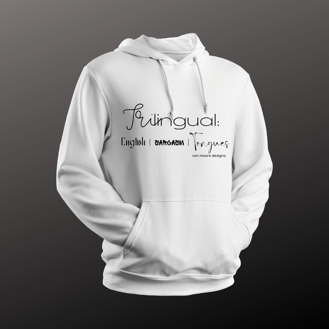 Tri-lingual Hoodie