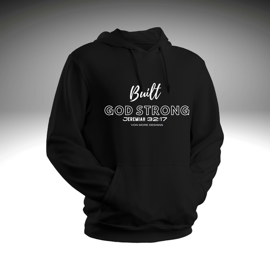 Built God Strong Hoodie