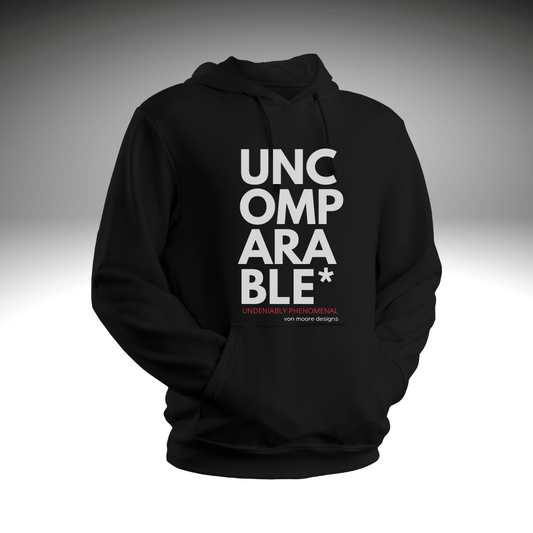 UNCOMPARABLE Hoodie