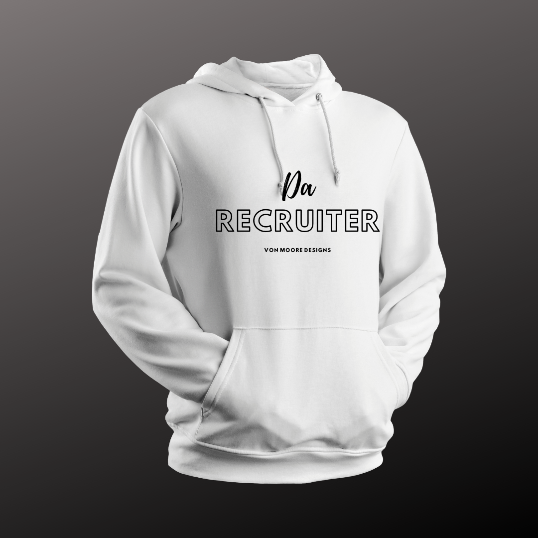 Da Recruiter Hoodie