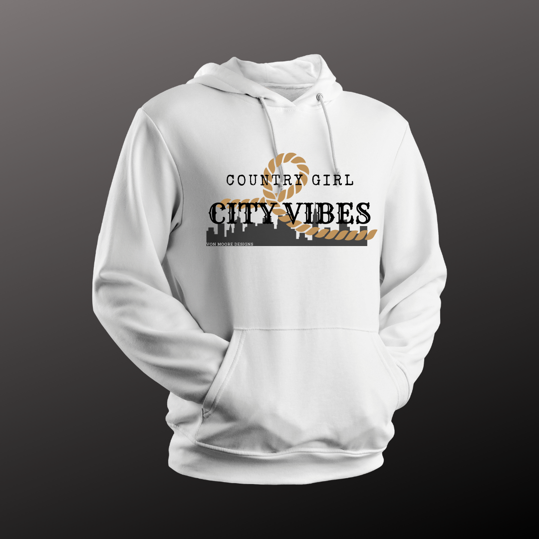 Country Girl...City Vibes! Hoodie